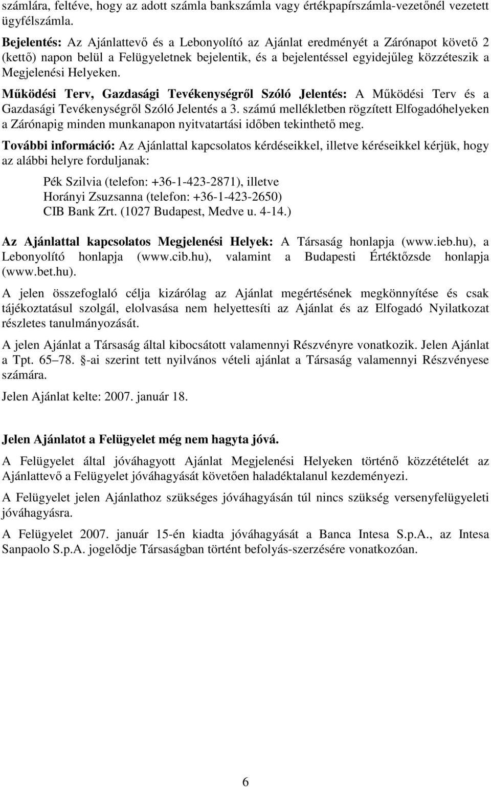 Helyeken. Mőködési Terv, Gazdasági Tevékenységrıl Szóló Jelentés: A Mőködési Terv és a Gazdasági Tevékenységrıl Szóló Jelentés a 3.