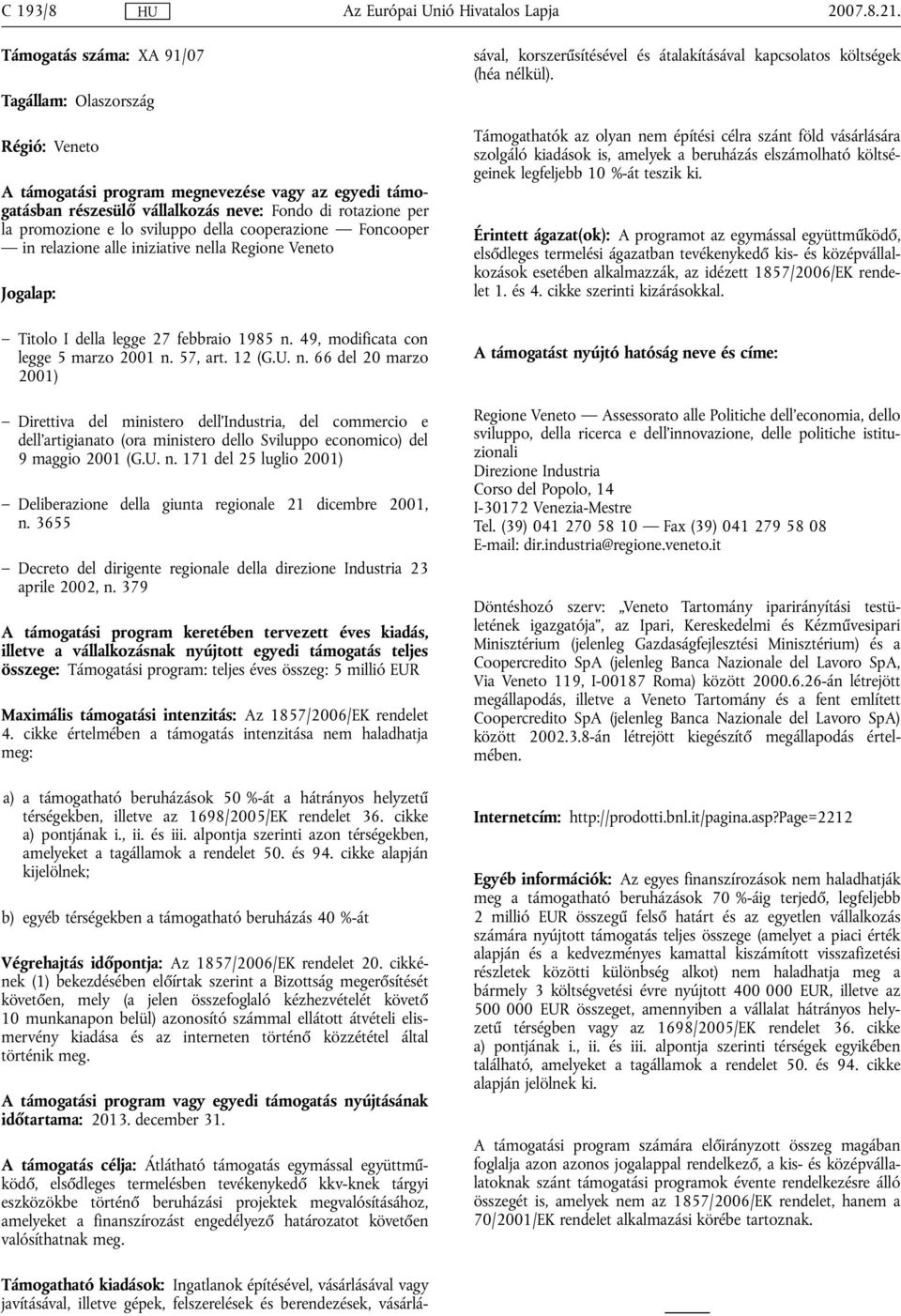 3655 Decreto del dirigente regionale della direzione Industria 23 aprile 2002, n.