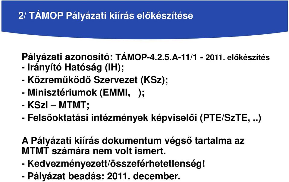 KSzI MTMT; - Felsőoktatási intézmények képviselői (PTE/SzTE,.