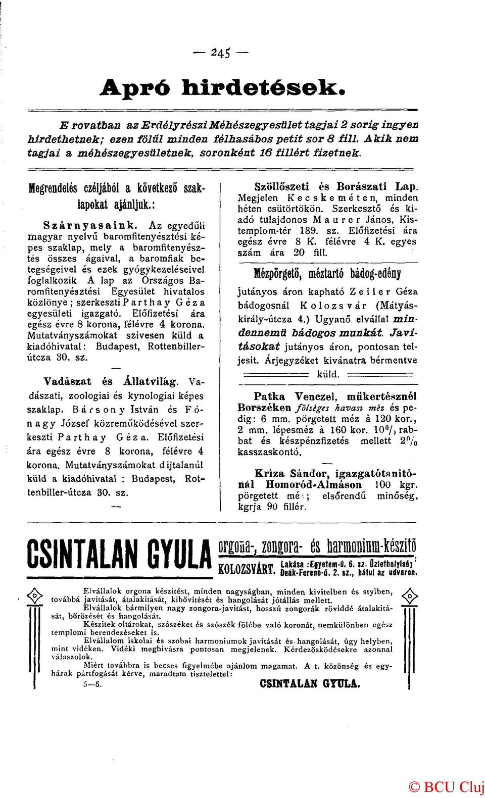 Az egyedüli magyar nyelvű baromfitenyésztési képes szaklap, mely a baromfitenyésztés összes ágaival, a baromfiak betegségeivel és ezek gyógykezeléseivel foglalkozik A lap az Országos