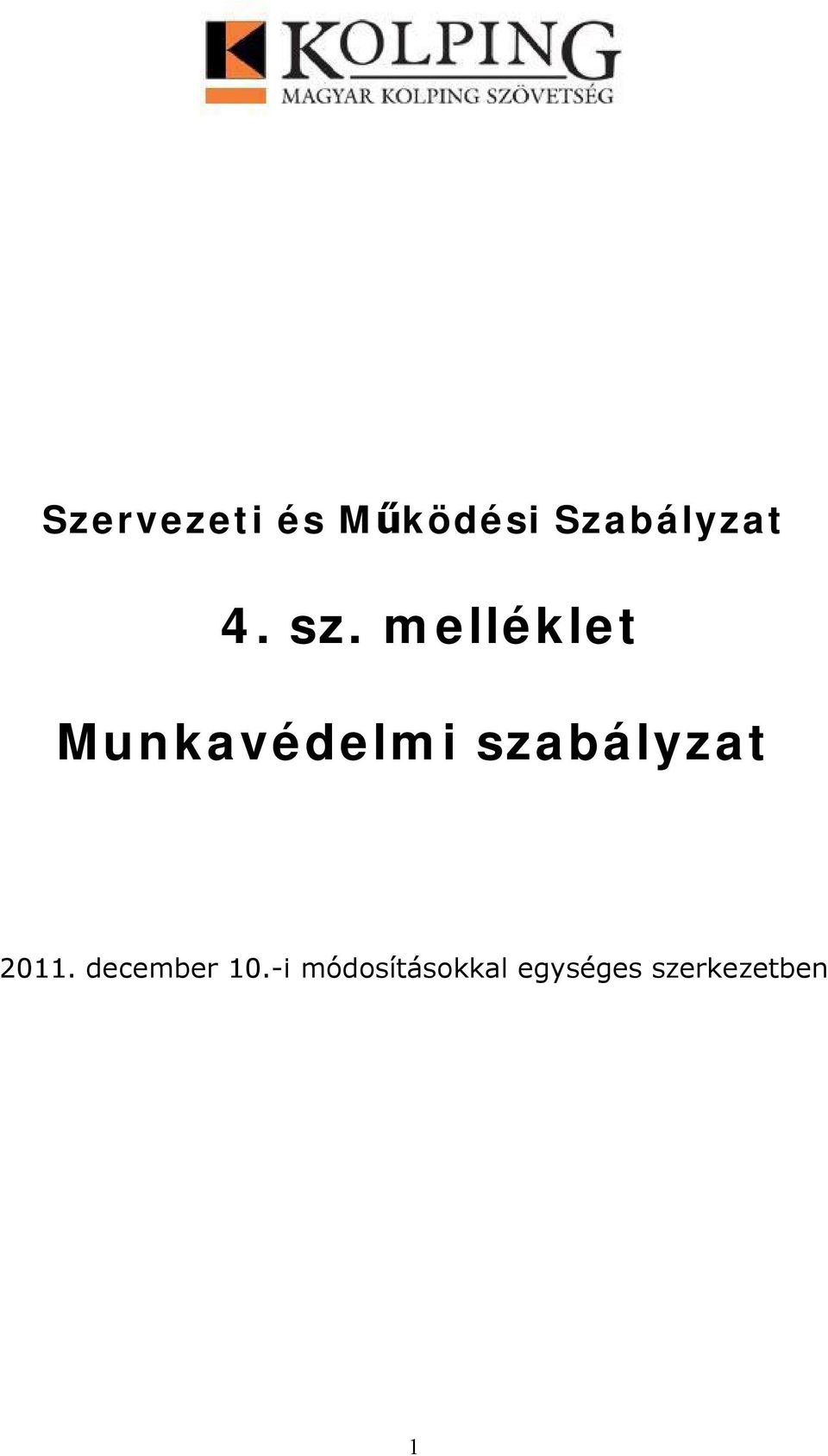 melléklet Munkavédelmi szabályzat