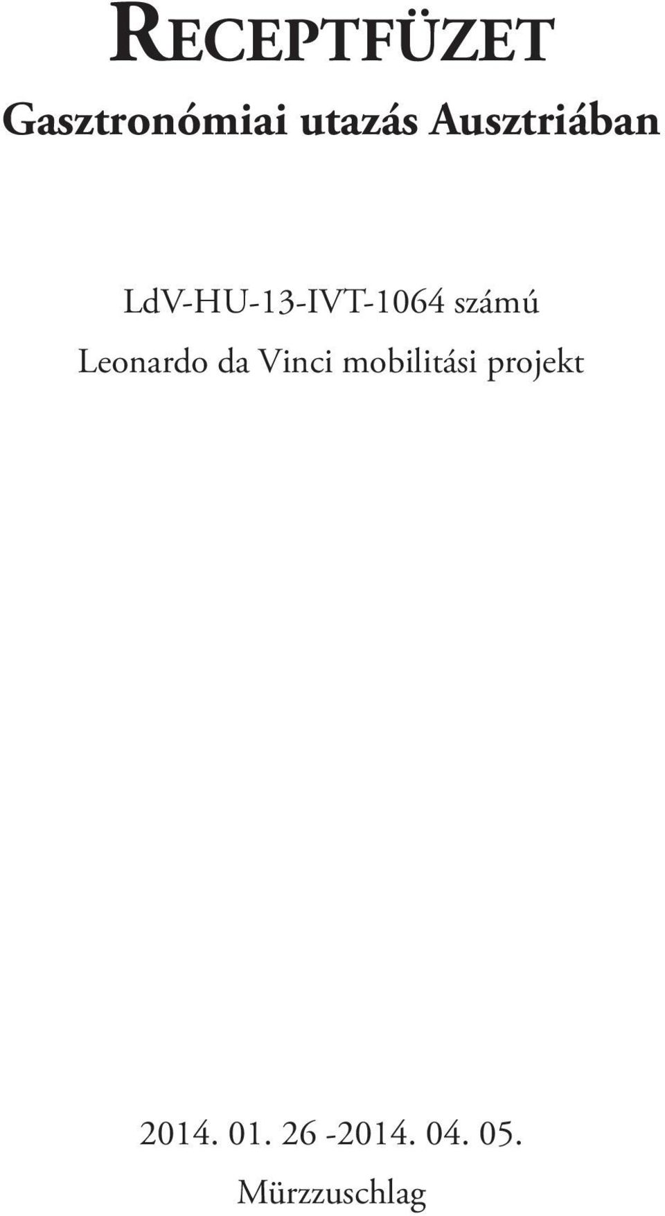 Leonardo da Vinci mobilitási projekt