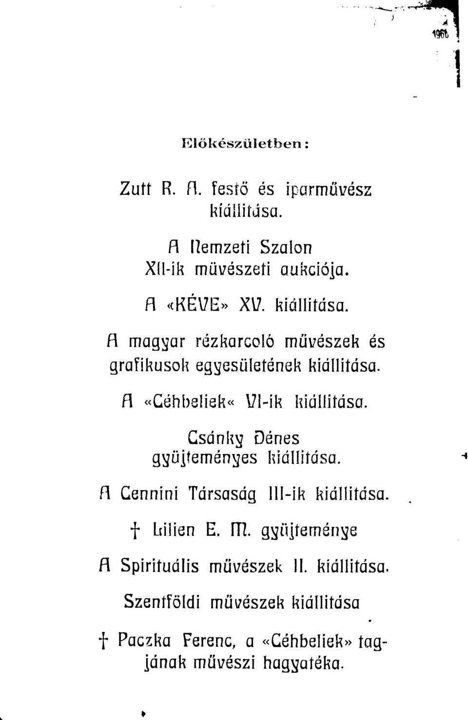 fl magyar rézkarcolő művészek és grafikusok egyesületének kiállítása. fl «CéhbeIiek«Ul-ik kiállítása.