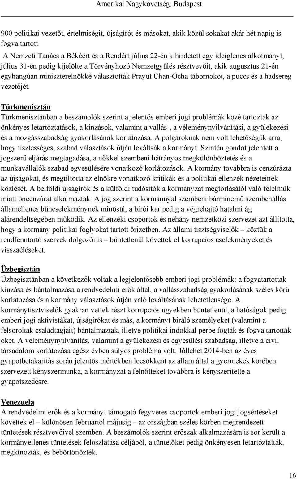 miniszterelnökké választották Prayut Chan-Ocha tábornokot, a puccs és a hadsereg vezetőjét.