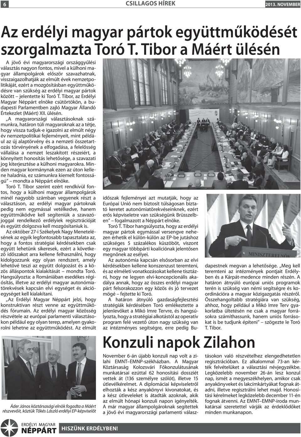 ezért a mozgósításban együttműködésre van szükség az erdélyi magyar pártok között jelentette ki Toró T.