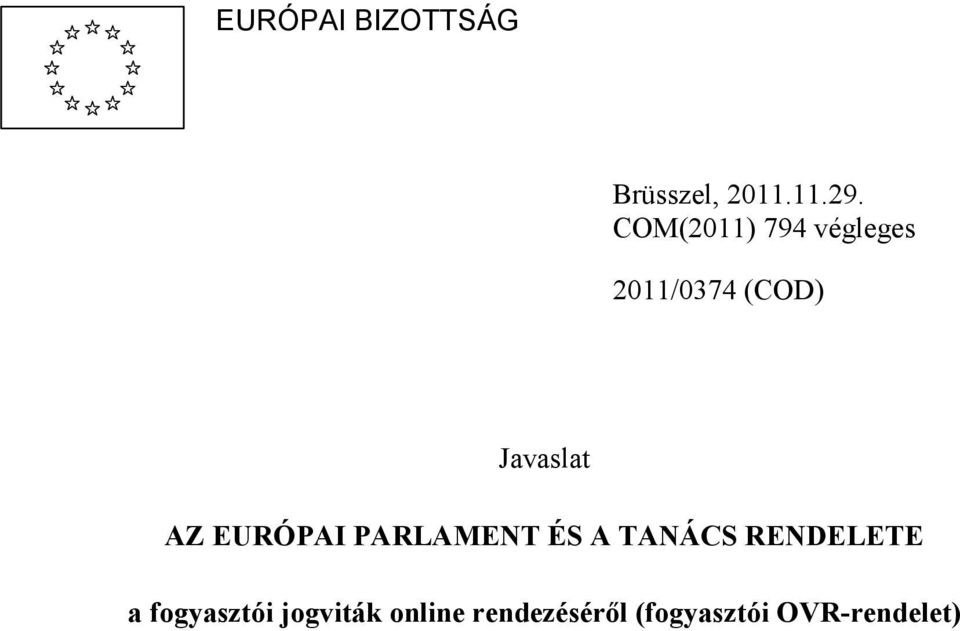 AZ EURÓPAI PARLAMENT ÉS A TANÁCS RENDELETE a