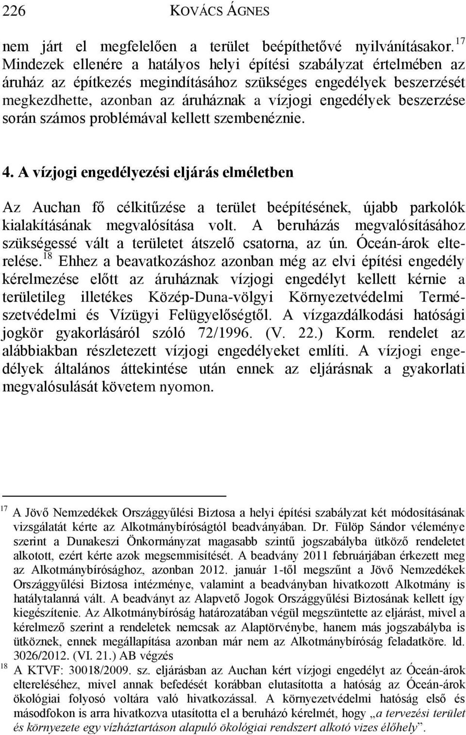 beszerzése során számos problémával kellett szembenéznie. 4.