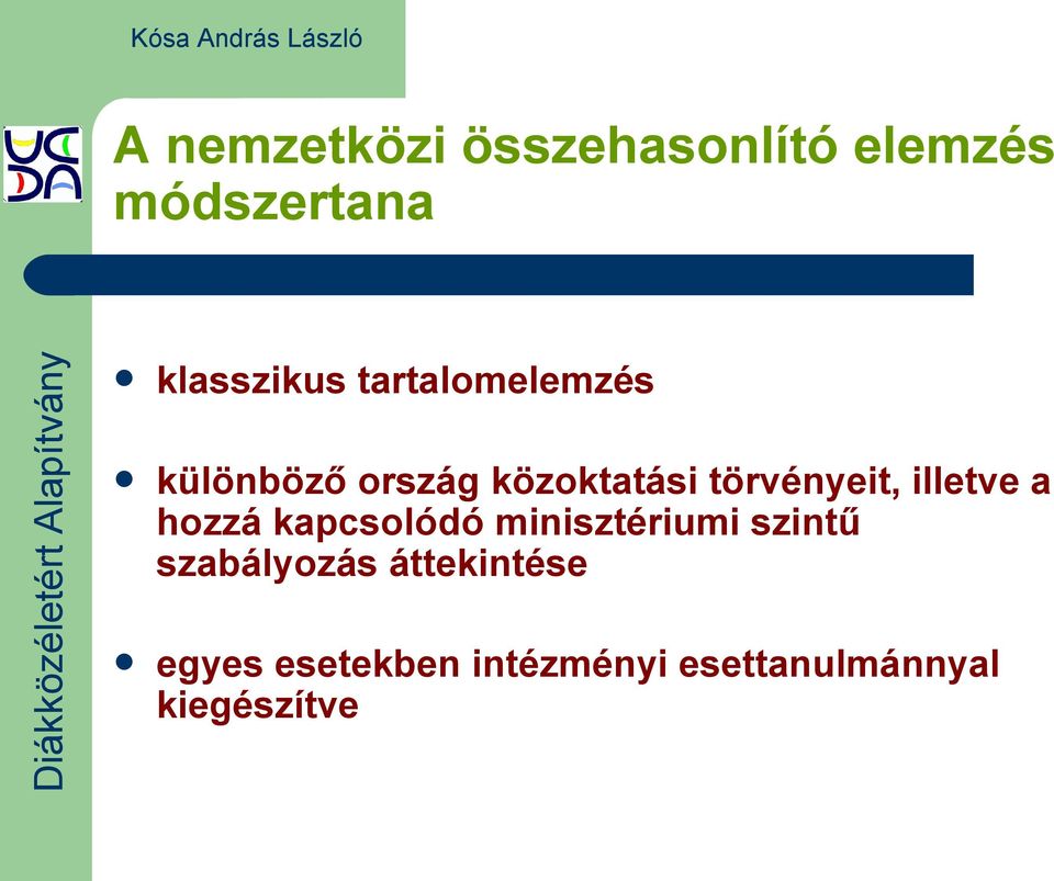 illetve a hozzá kapcsolódó minisztériumi szintű szabályozás