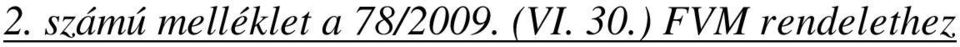 78/2009. (VI.