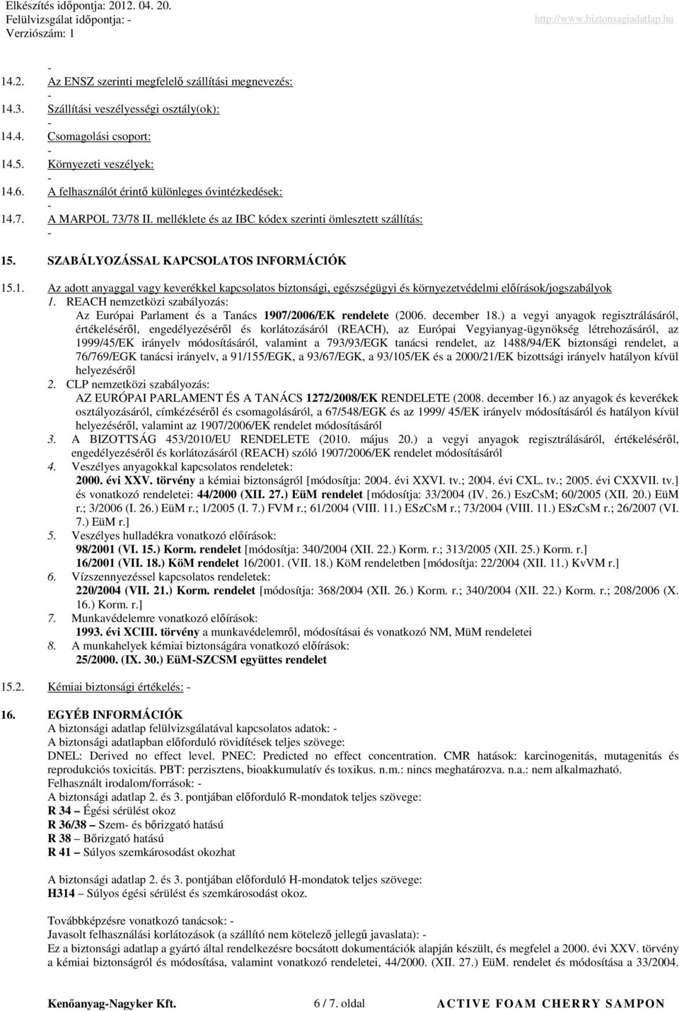 REACH nemzetközi szabályozás: Az Európai Parlament és a Tanács 1907/2006/EK rendelete (2006. december 18.