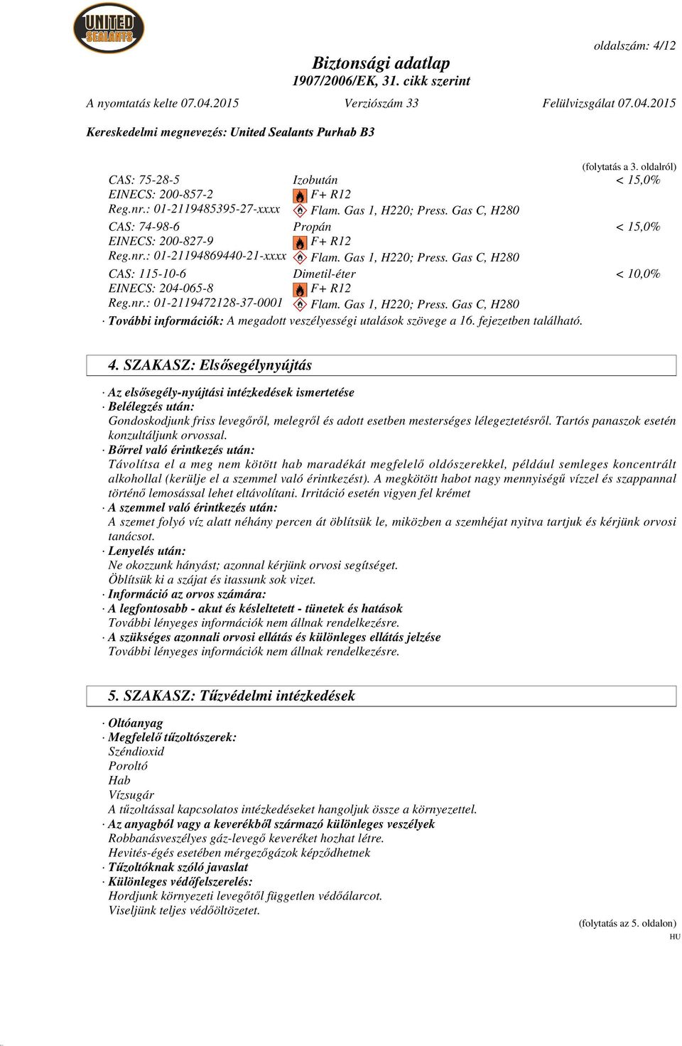 fejezetben található. (folytatás a 3. oldalról) < 15,0% < 15,0% < 10,0% 4.