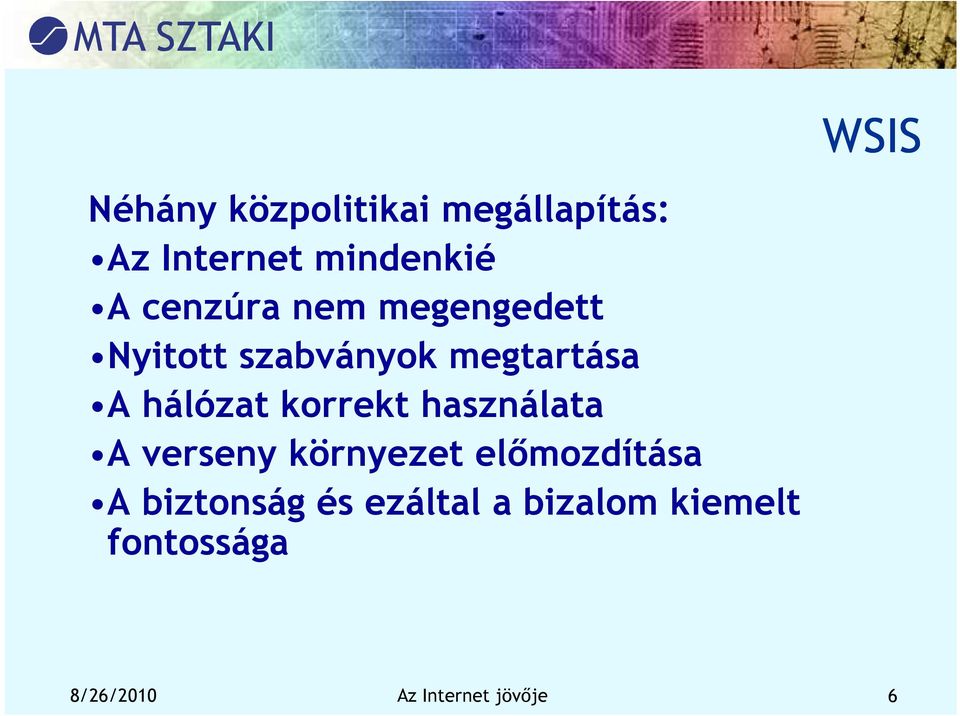 korrekt használata A verseny környezet előmozdítása A biztonság