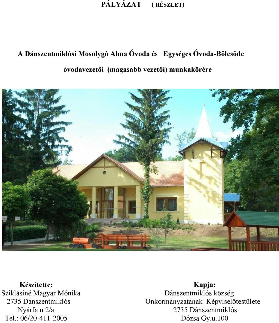Sziklásiné Magyar Mónika Dánszentmiklós község 2735 Dánszentmiklós