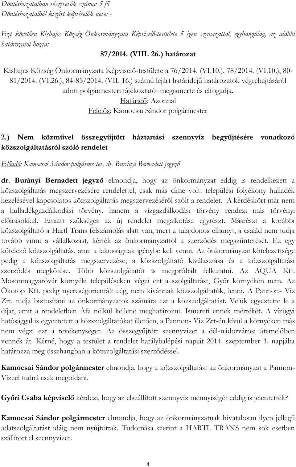 ) Nem közművel összegyűjtött háztartási szennyvíz begyűjtésére vonatkozó közszolgáltatásról szóló rendelet dr.