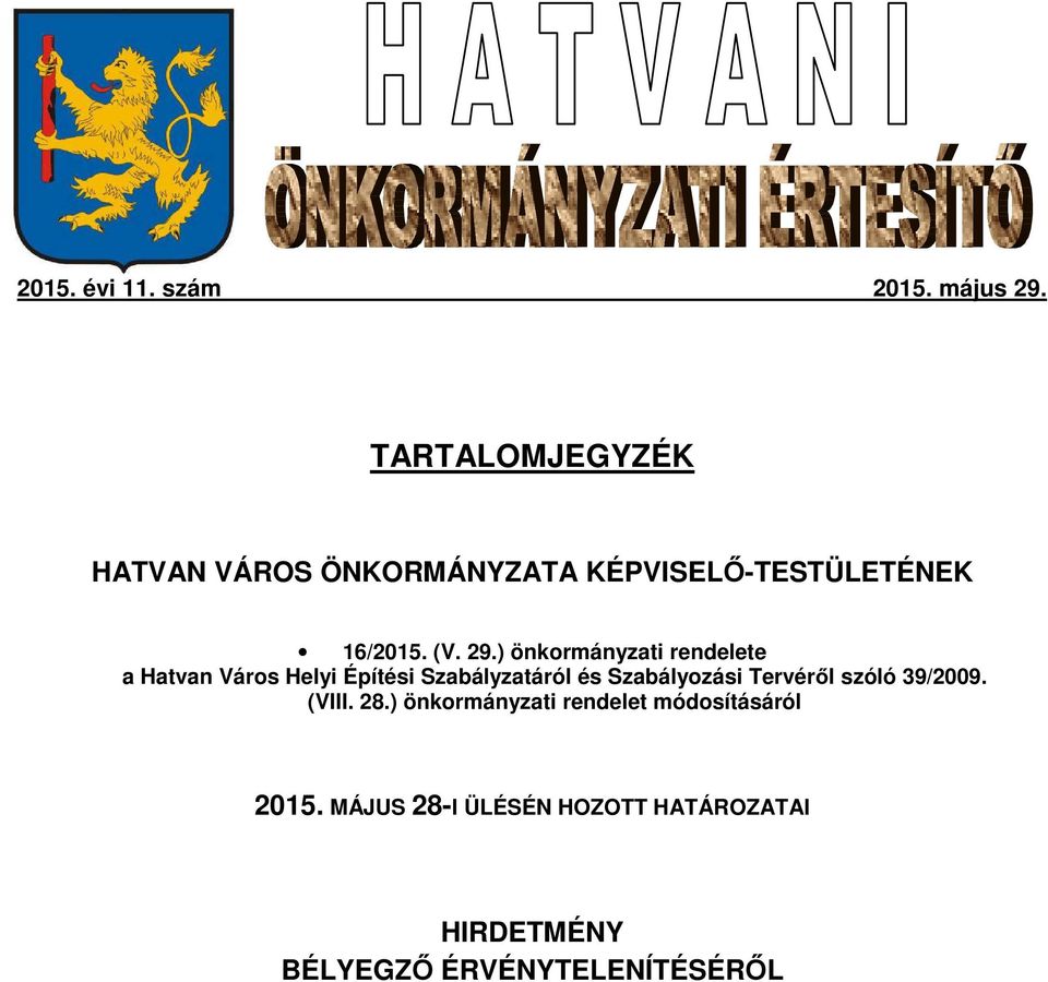 ) önkormányzati rendelete a Hatvan Város Helyi Építési Szabályzatáról és Szabályozási