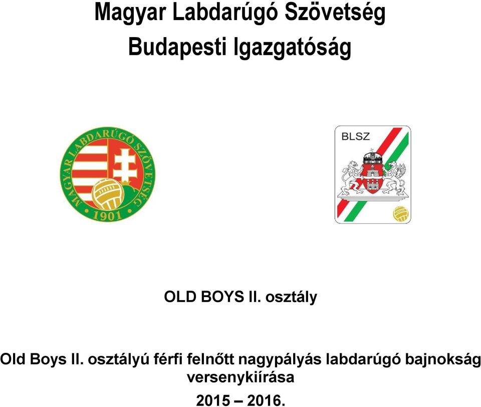 osztály Old Boys II.