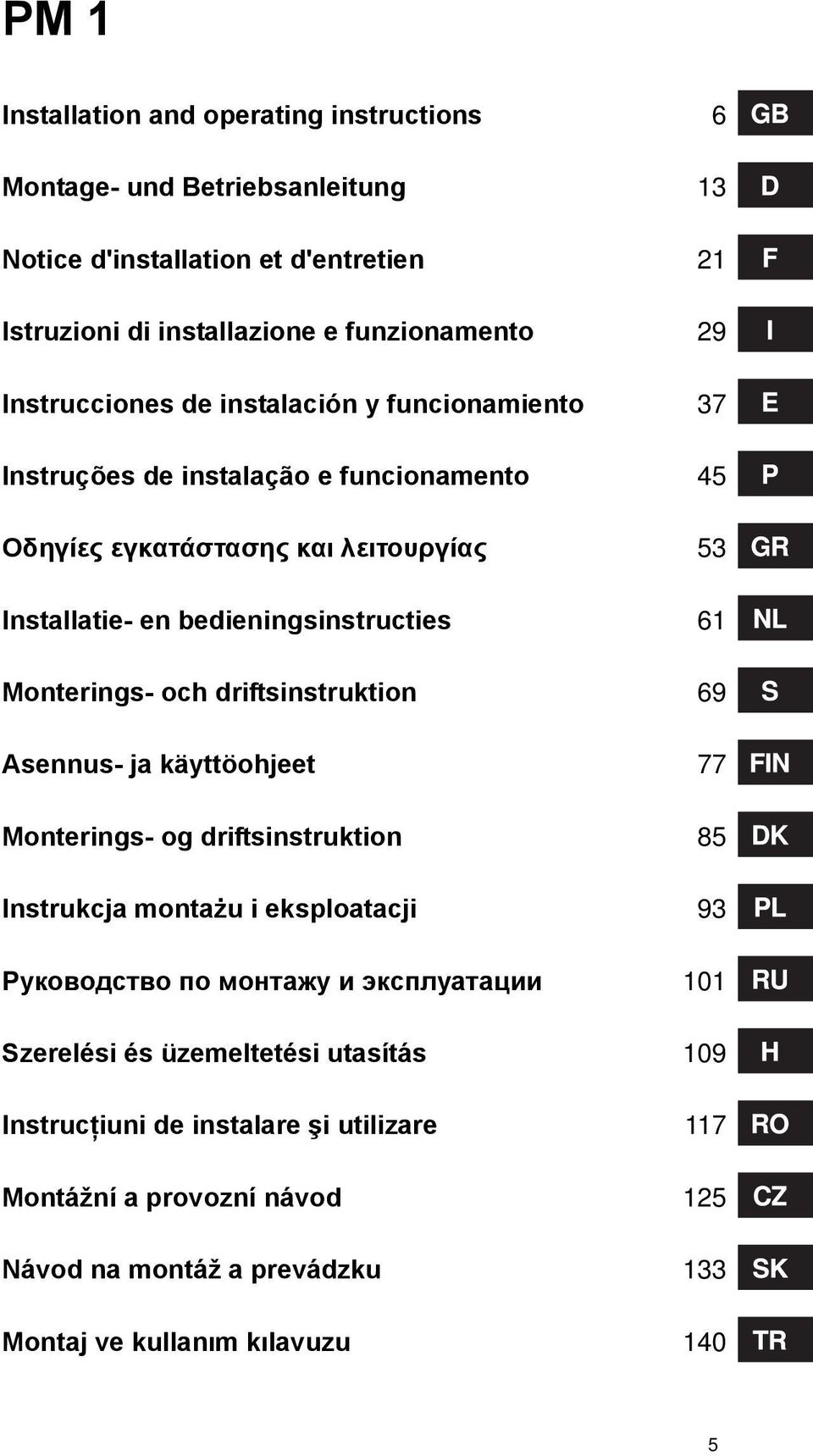 Monterings- och driftsinstruktion 69 Asennus- ja käyttöohjeet 77 Monterings- og driftsinstruktion 85 Instrukcja montażu i eksploatacji 93 Руководство по монтажу и