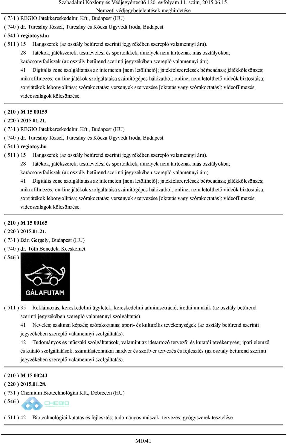 28 Játékok, játékszerek; testnevelési és sportcikkek, amelyek nem tartoznak más osztályokba; karácsonyfadíszek (az osztály betűrend szerinti jegyzékében szereplő valamennyi áru).