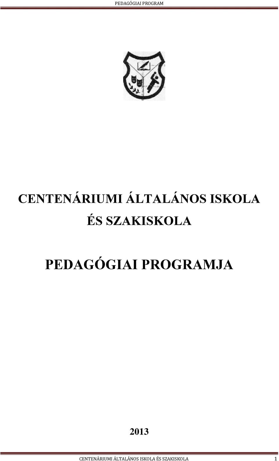 PEDAGÓGIAI PROGRAMJA 2013  