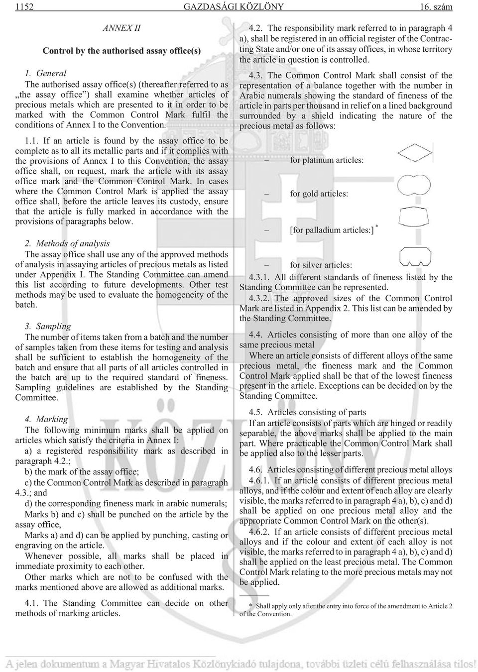 Control Mark fulfil the conditions of Annex I to the Convention. 1.