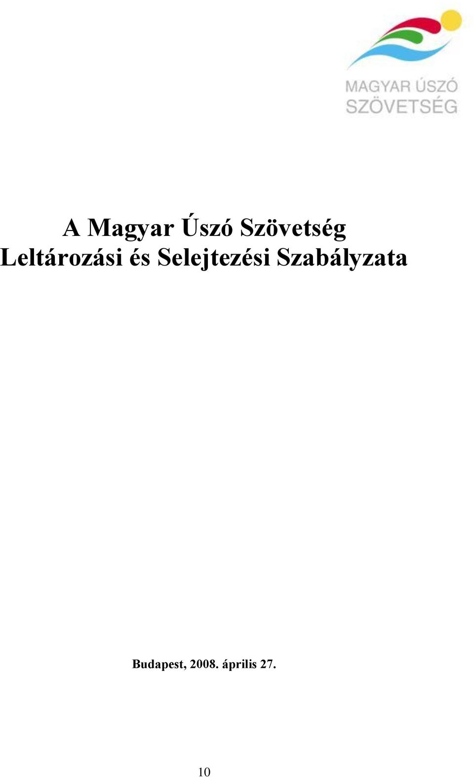 Selejtezési Szabályzata