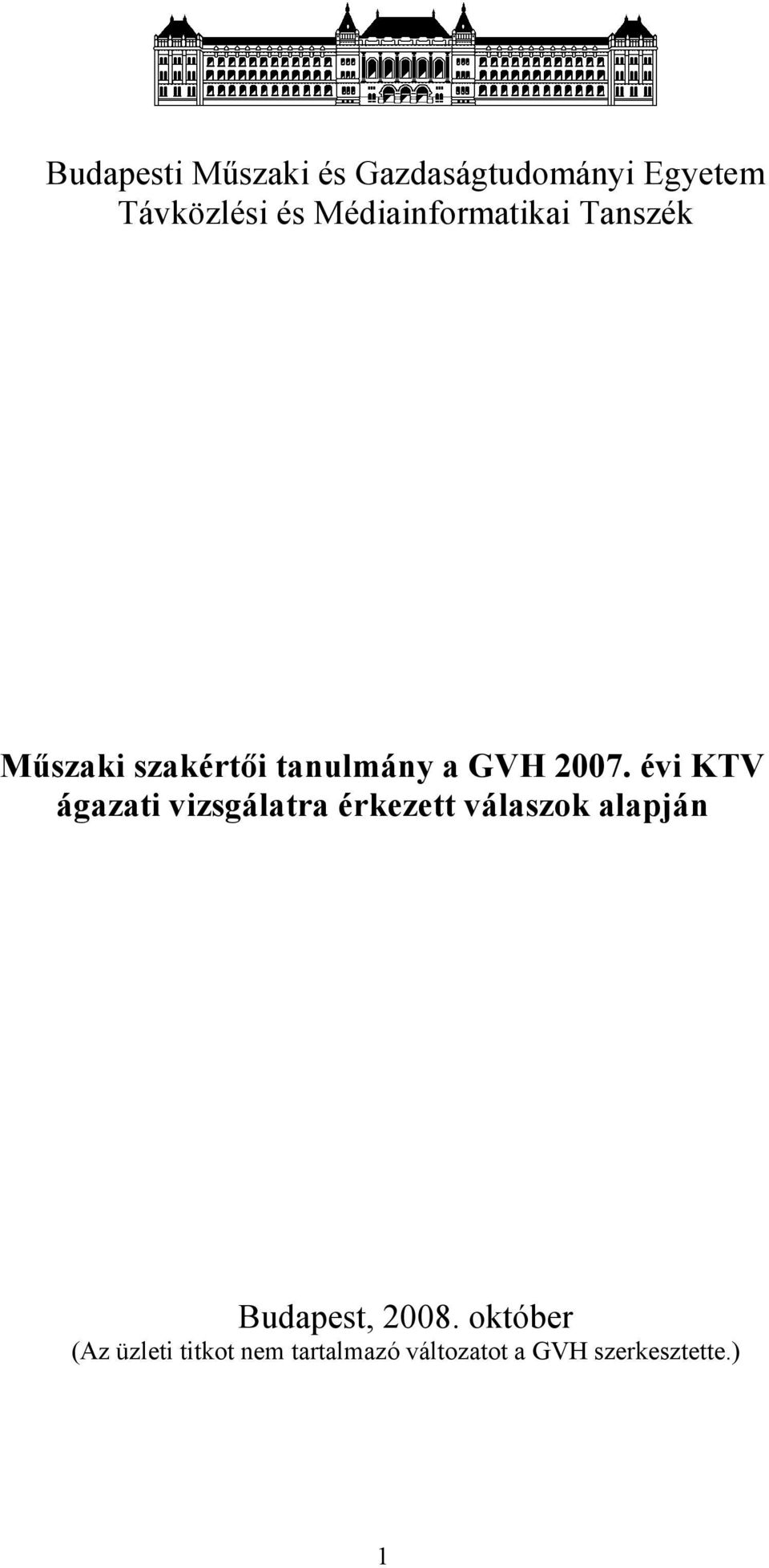 évi KTV ágazati vizsgálatra érkezett válaszok alapján Budapest,