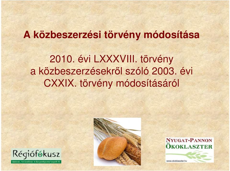 törvény a közbeszerzésekről