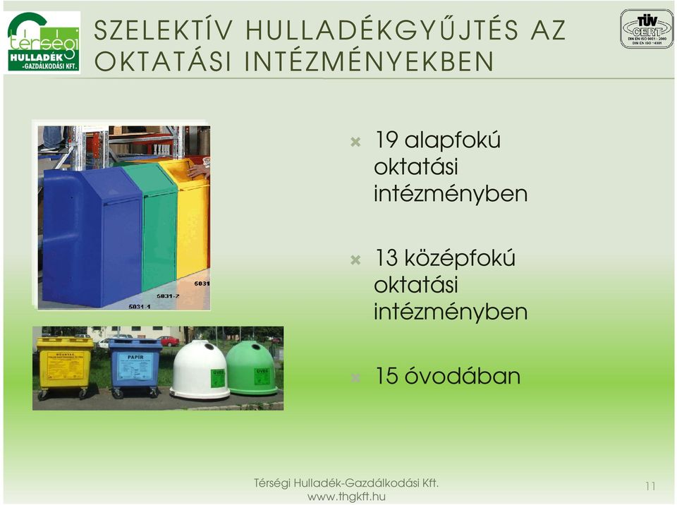 alapfokú oktatási intézményben 13