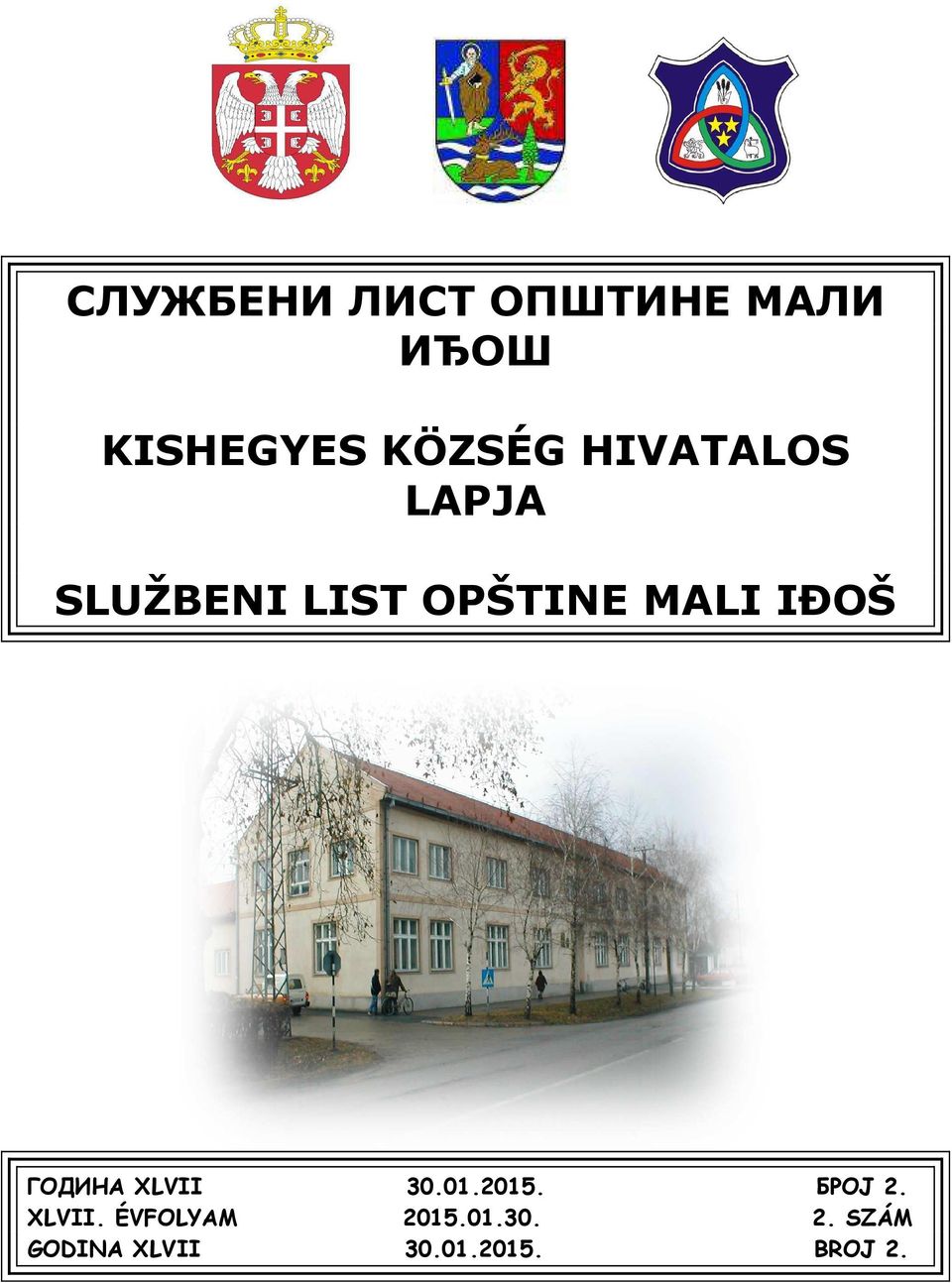 ГОДИНА XLVII 30.01.2015. БРОЈ 2. XLVII. ÉVFOLYAM 2015.