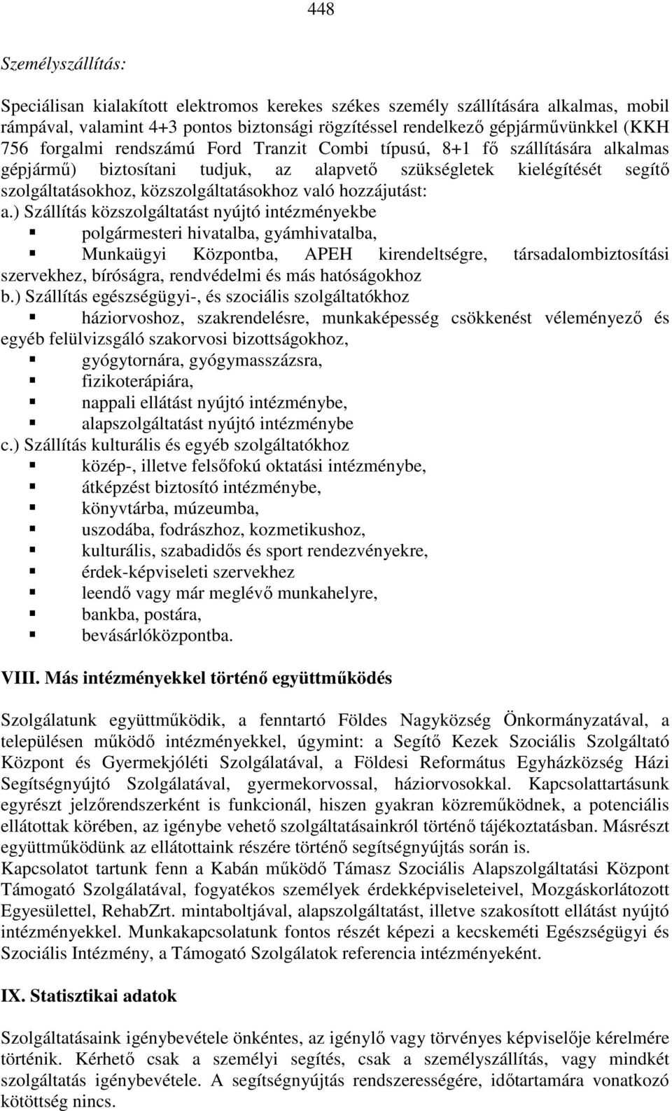 hozzájutást: a.