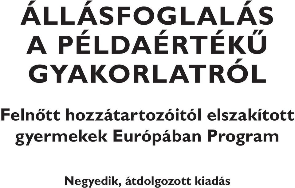 hozzátartozóitól elszakított