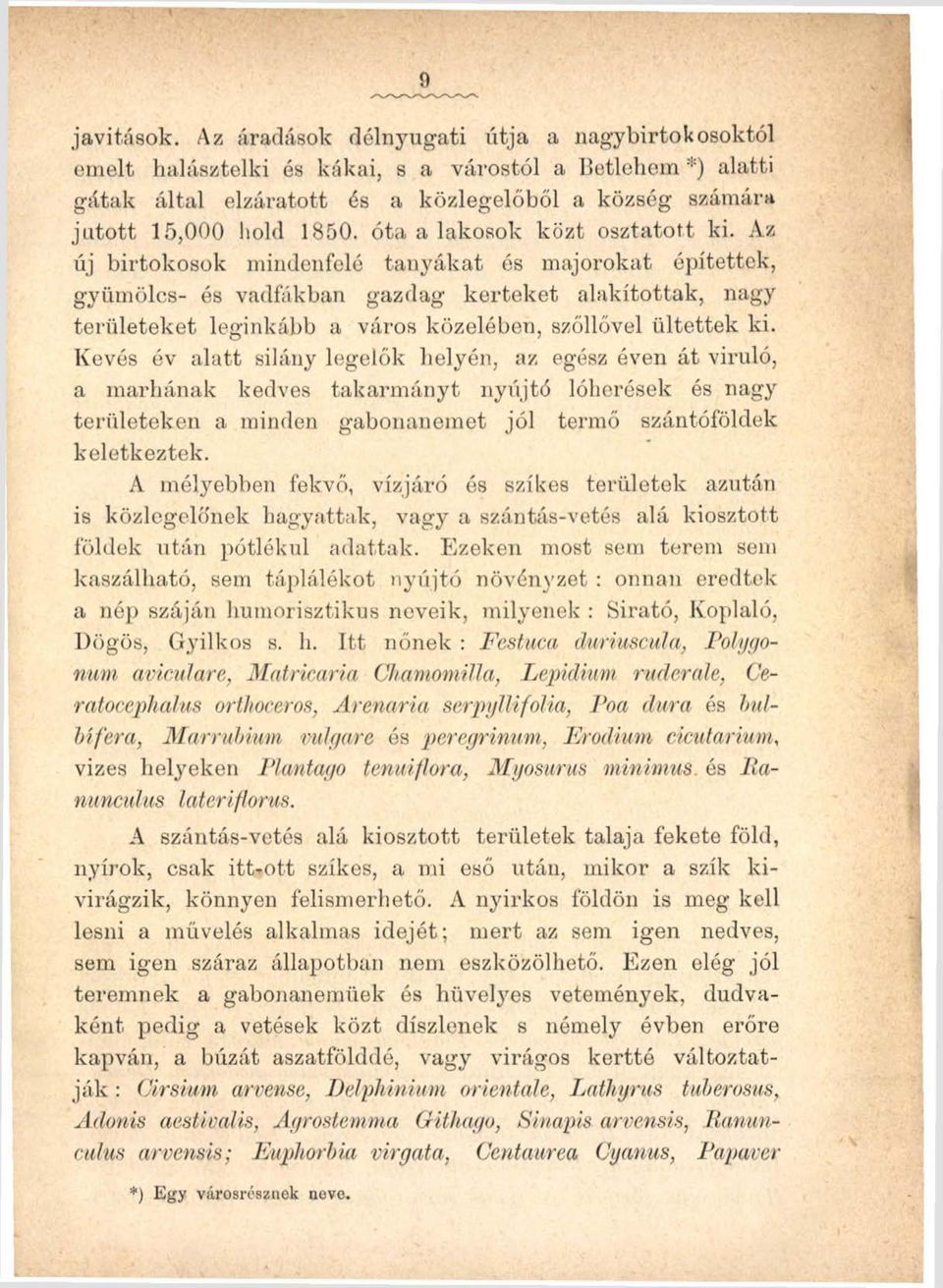 óta a lakosok közt osztatott ki.