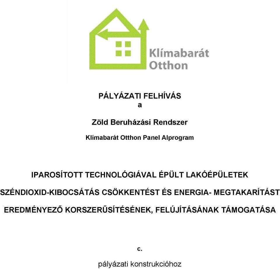 SZÉNDIOXID-KIBOCSÁTÁS CSÖKKENTÉST ÉS ENERGIA- MEGTAKARÍTÁST