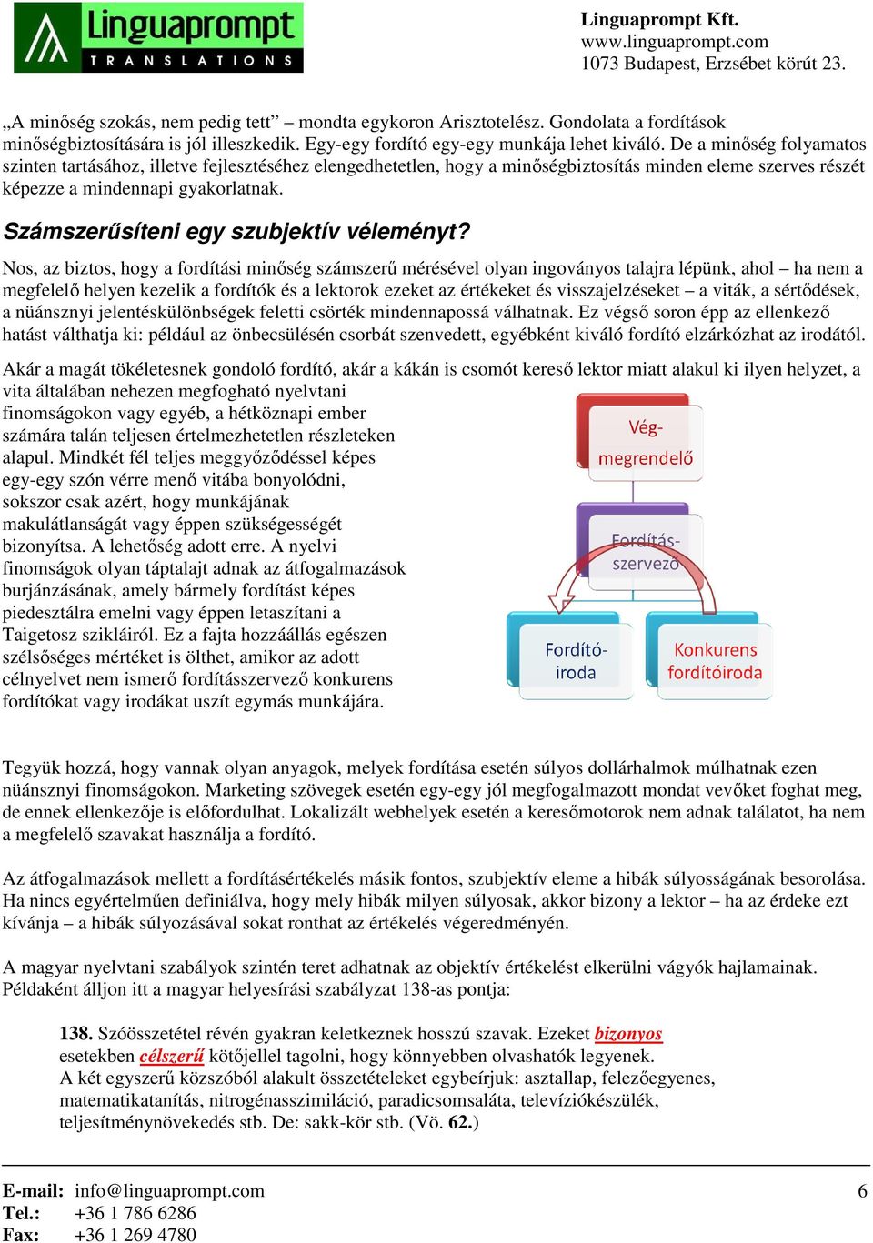 Számszerűsíteni egy szubjektív véleményt?