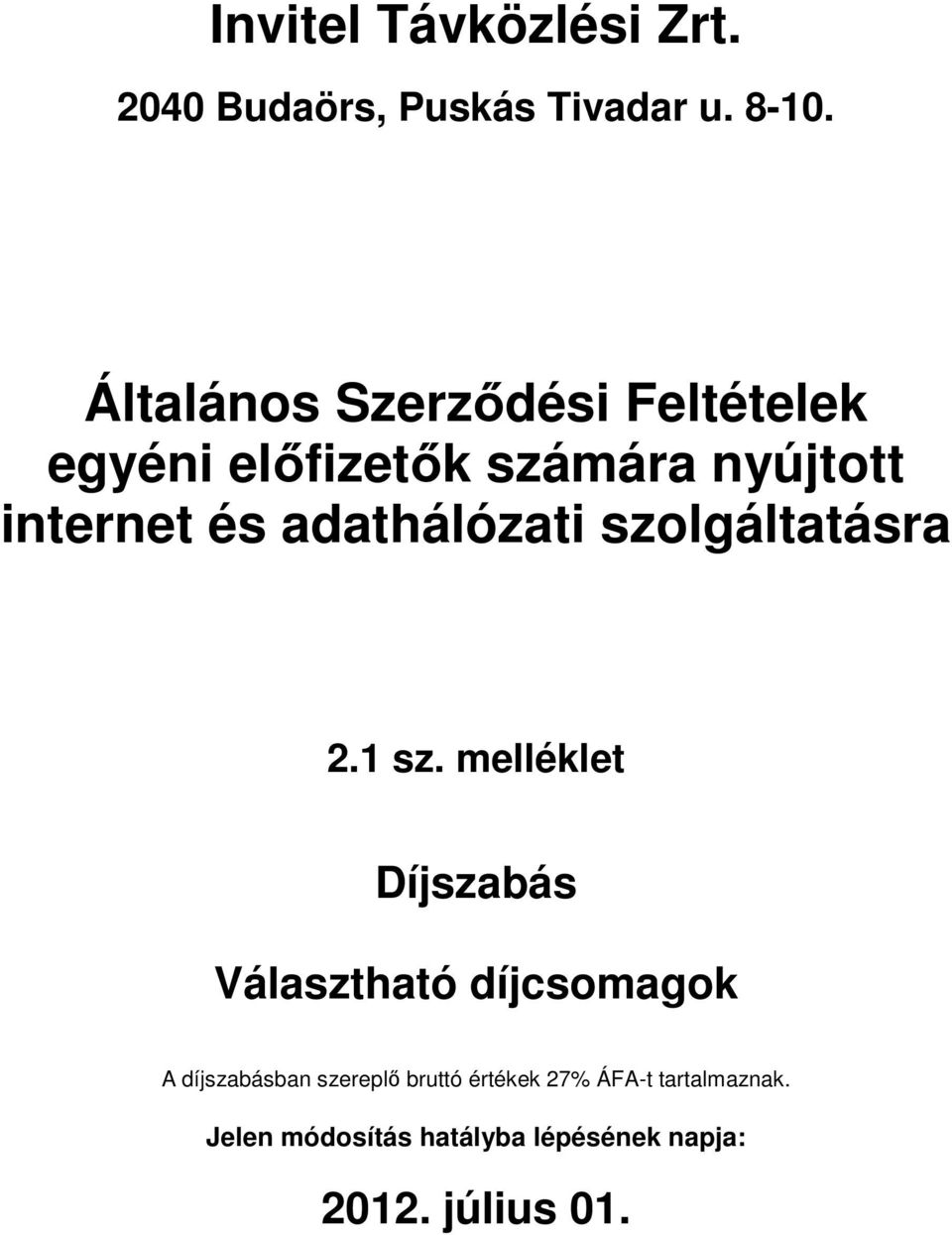 adathálózati szolgáltatásra 2.1 sz.