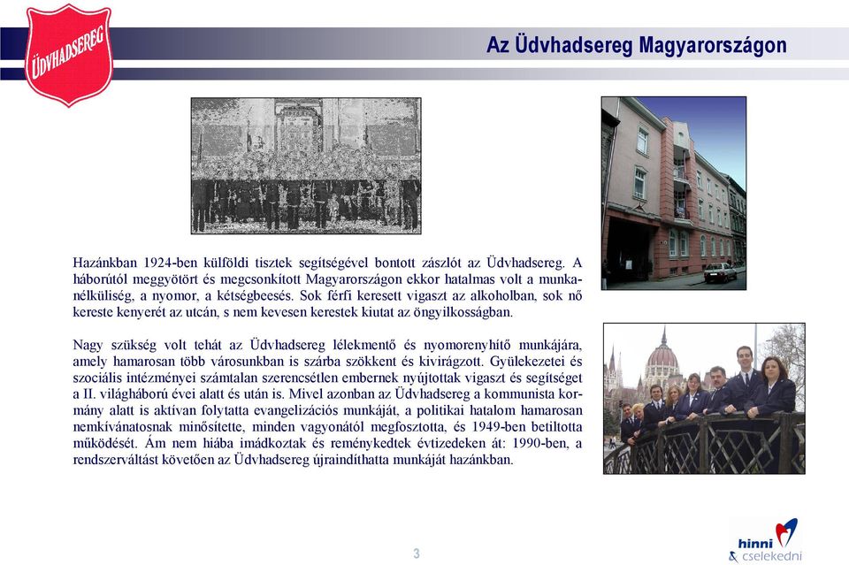 Sok férfi keresett vigaszt az alkoholban, sok nő kereste kenyerét az utcán, s nem kevesen kerestek kiutat az öngyilkosságban.