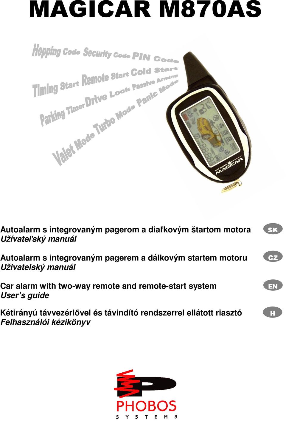 Uživatelský manuál Car alarm with two-way remote and remote-start system User s