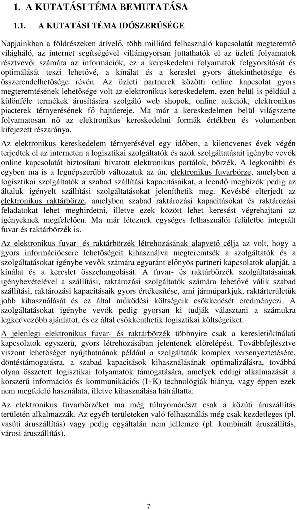 összerendelhetősége révén.