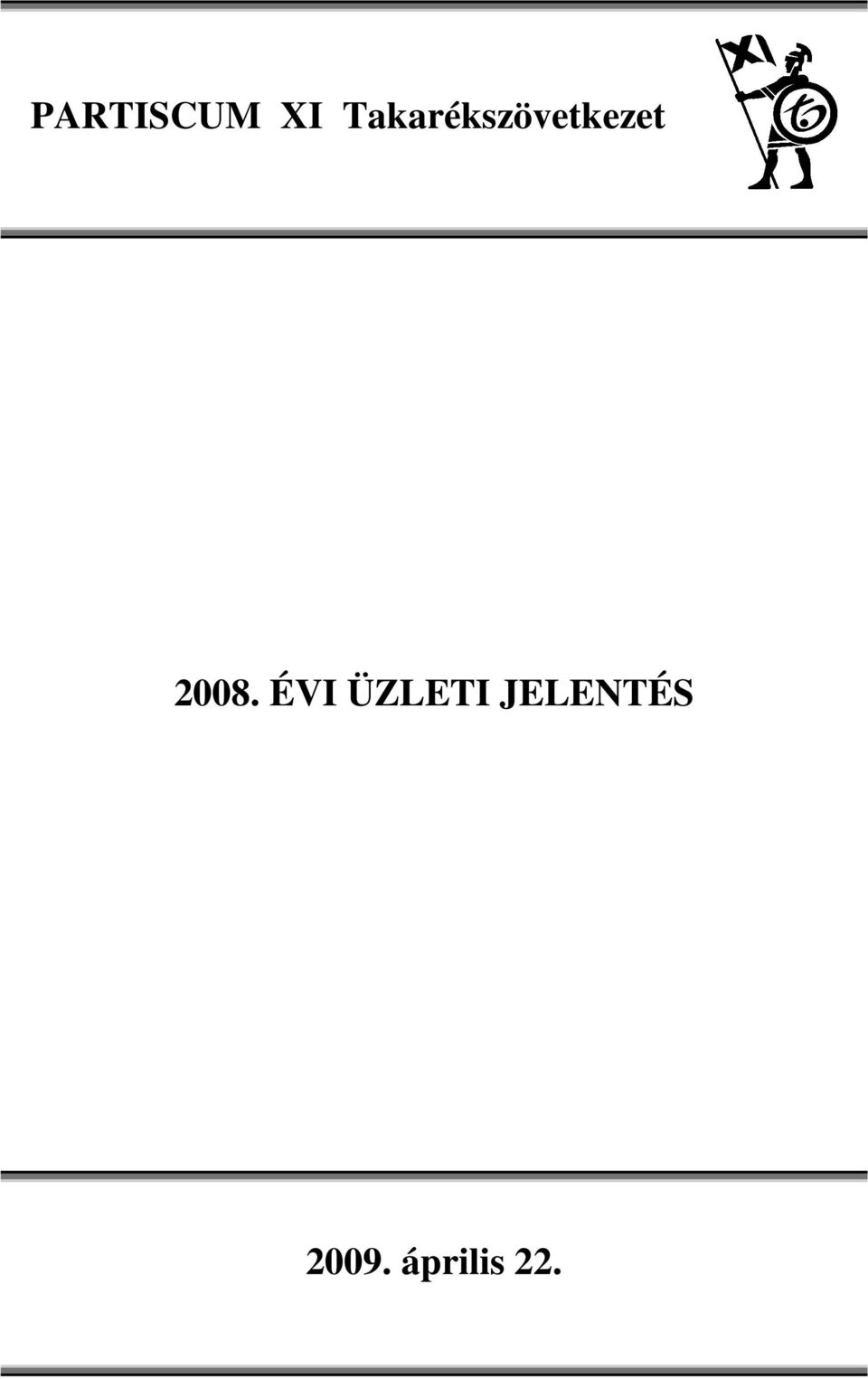 2008. ÉVI ÜZLETI