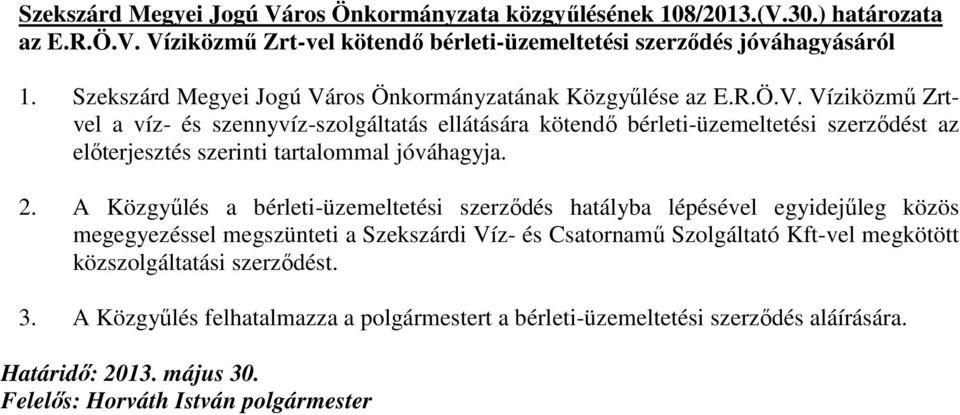 ros Önkormányzatának Közgyőlése az E.R.Ö.V.