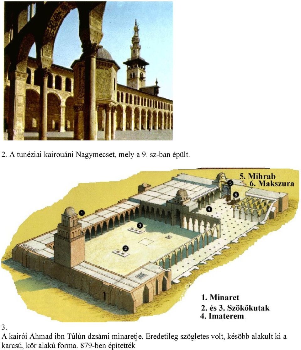 A kairói Ahmad ibn Túlún dzsámi minaretje.