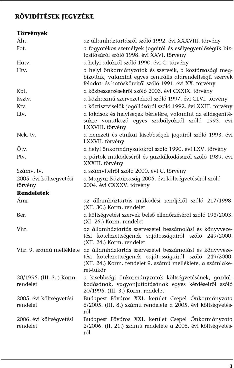 törvény a helyi önkormányzatok és szerveik, a köztársasági megbízottak, valamint egyes centrális alárendeltségű szervek feladat- és hatásköreiről szóló 1991. évi XX.