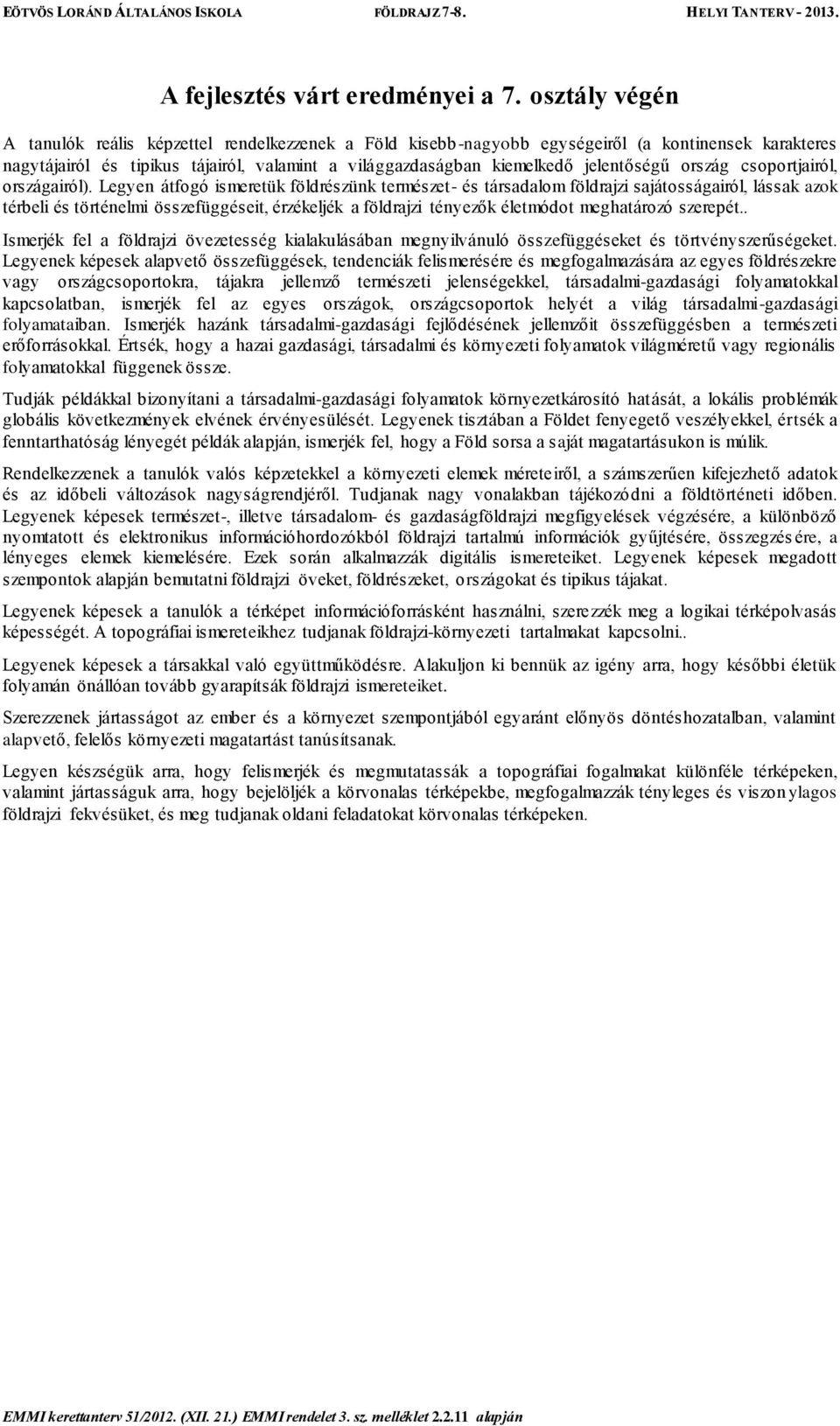jelentőségű ország csoportjairól, országairól).