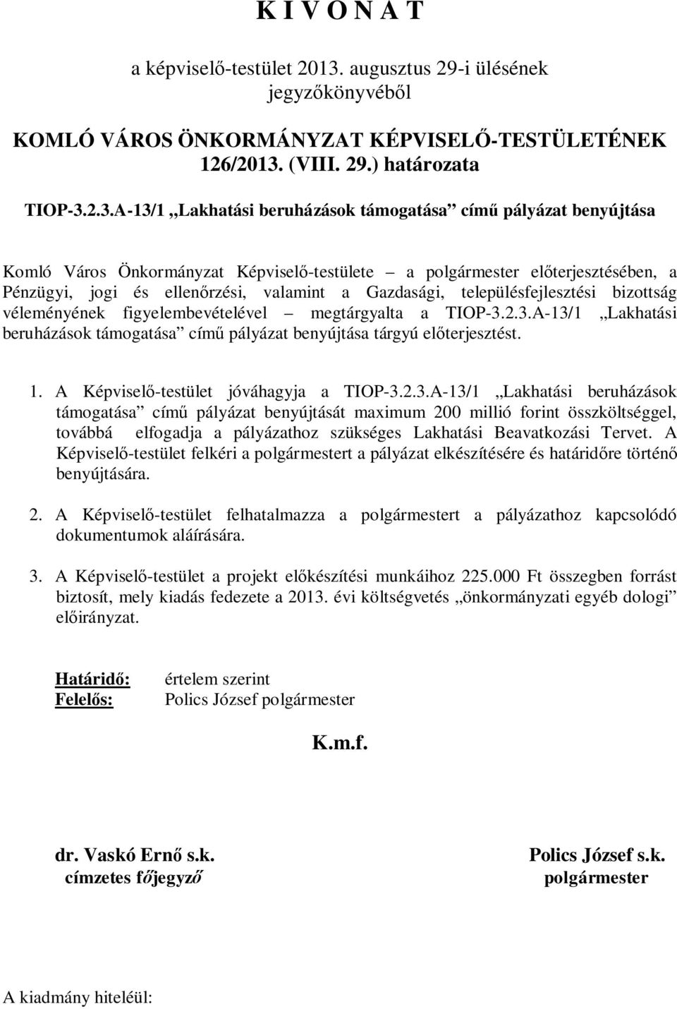 (VIII. 29.) határozata TIOP-3.