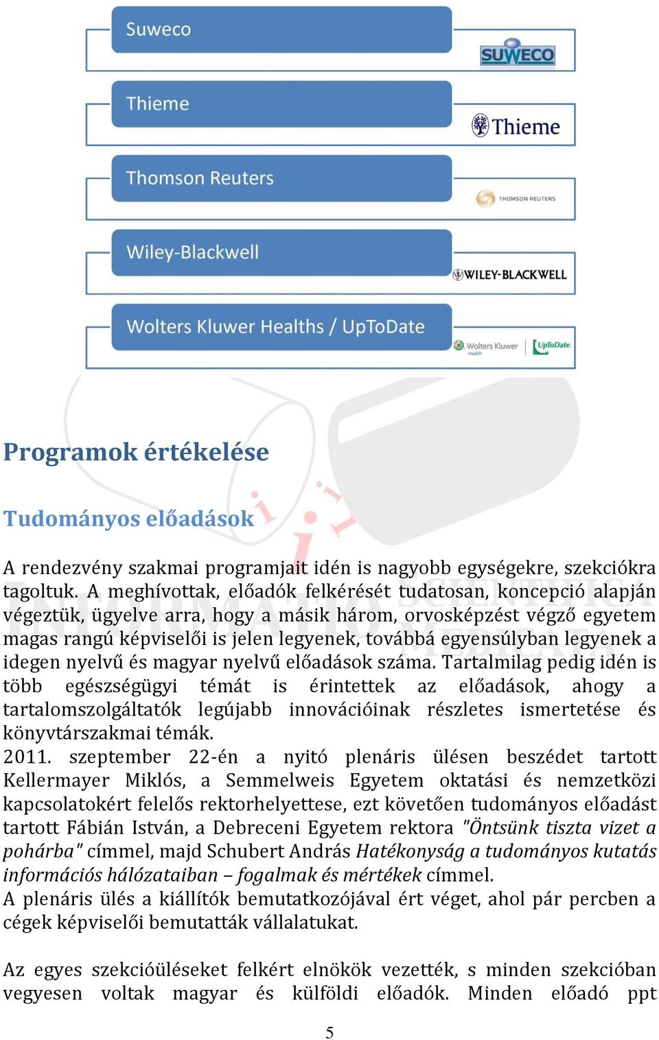 legyenek a idegen nyelvű és magyar nyelvű előadások száma.