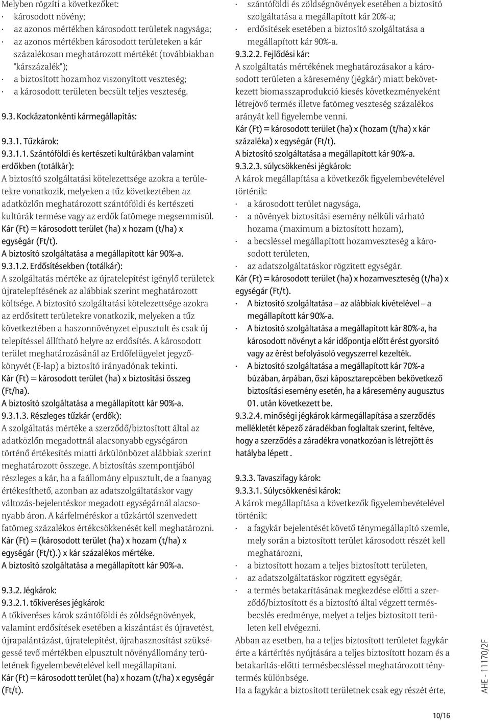 Tûzkárok: 9.3.1.