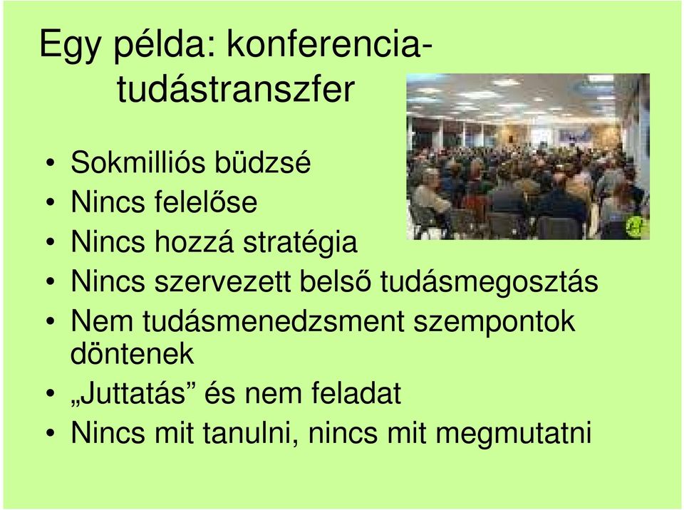 belsı tudásmegosztás Nem tudásmenedzsment szempontok