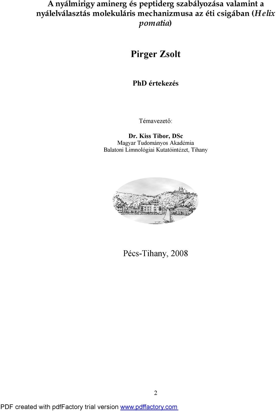 pomatia) Pirger Zsolt PhD értekezés Témavezető: Dr.