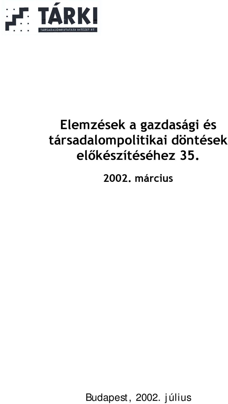 döntések előkészítéséhez 35.