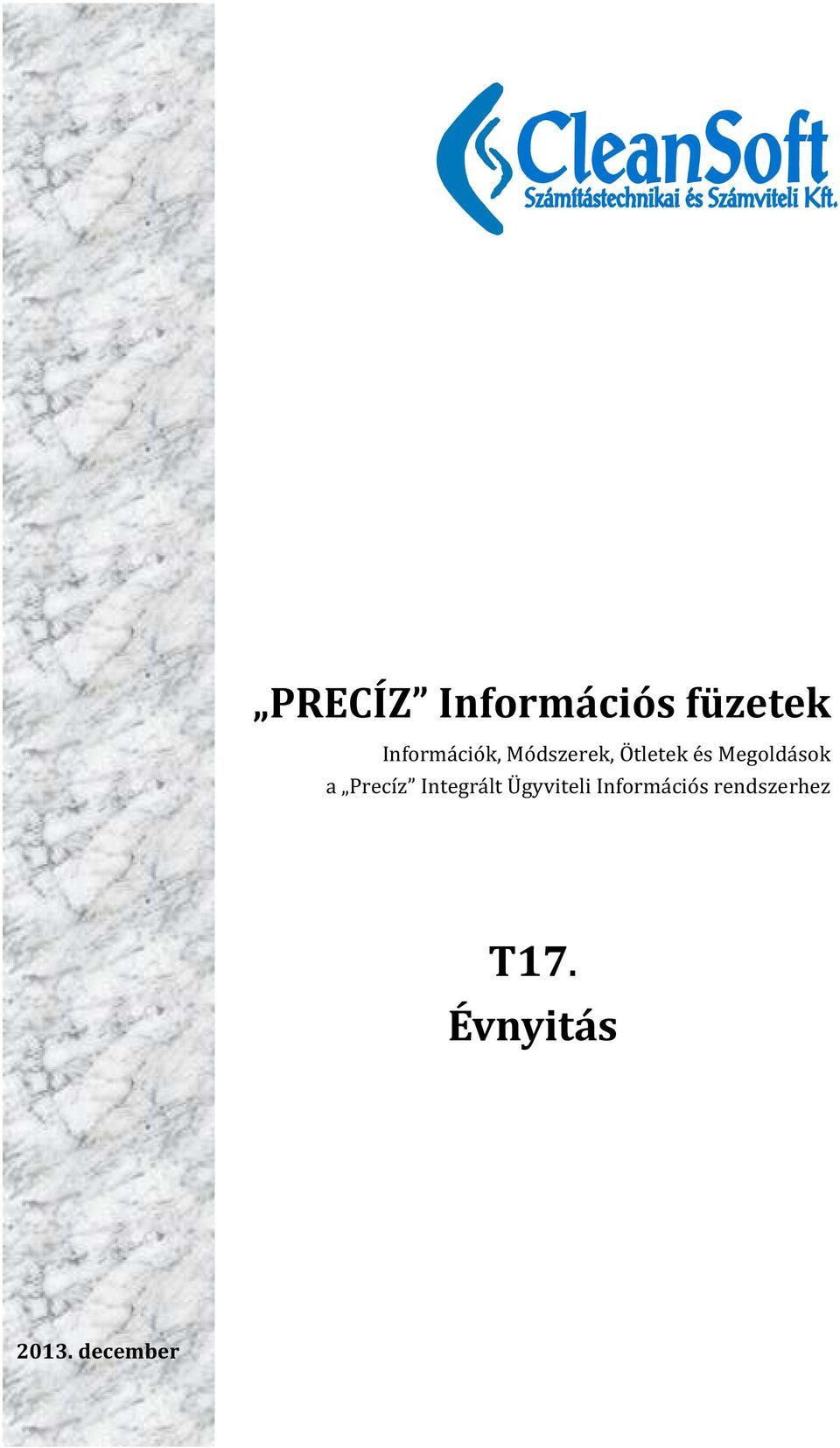 a Precıź Integra lt U gyviteli Informa